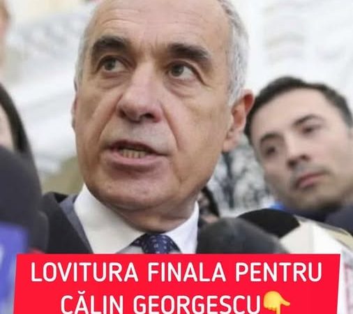 Lovitură finală pentru Călin Georgescu. Vezi mai jos Anunțul venit acum din America