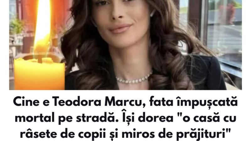 Cine a fost Teodora Marcu, tânăra împuşcată mortal de fostul iubit. S-a stins din viata sub ochii fetitei sale, era insarcinata in 4 luni. Cum s-a întâmplat tragedia